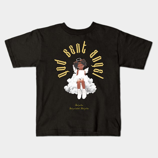 God Sent Black Girl Angel Kids T-Shirt by Anicall